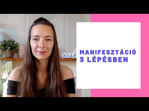 Manifesztációs formula 3 lépésben - kövesd ezt és BÁRMIT megkapsz