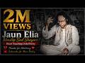 2 Hour Nonstop Jaun Elia Sad Shayari Heart Touching Urdu Poetry 2025 JaunEliaLife