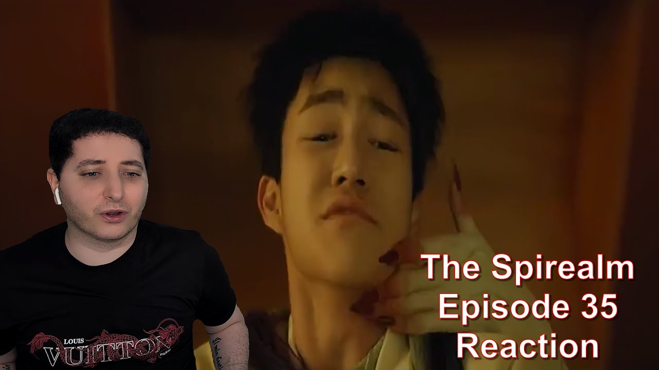 The Spirealm Episode 35 Reaction | First Time Watching