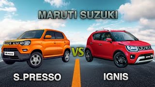 Maruti Suzuki S-presso vs Ignis Comparison