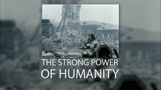 The strong power of Humanity