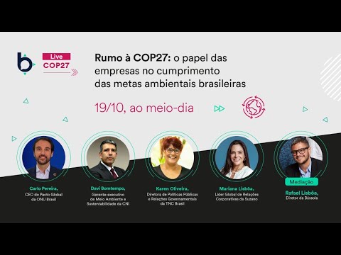, title : 'Rumo à COP27: o papel das empresas no cumprimento das metas ambientais brasileiras'