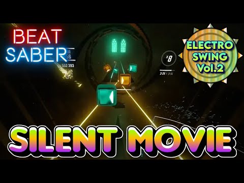 Little Violet - Silent Movie (Odd Chap Remix) | Beat Saber (VR) [Electro Swing Pack Vol.2]