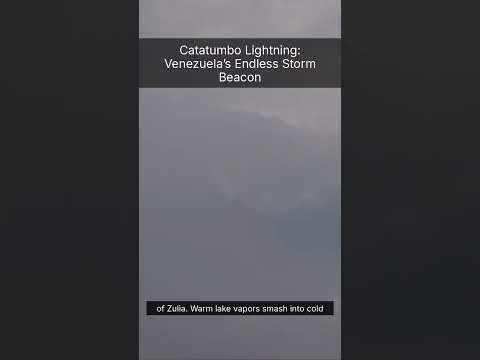 Catatumbo Lightning: Venezuela’s Endless Storm Beacon
