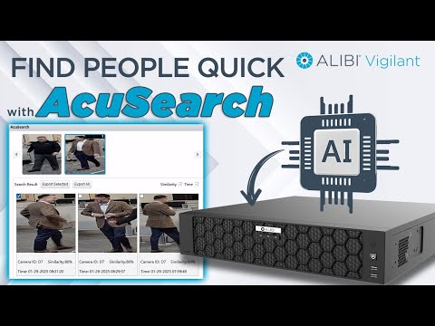 How to Use AcuSearch for Fast Human Search on the Alibi Vigilant AI-Powered NVR