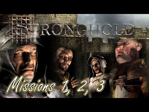 STRONGHOLD - Missions 1, 2, 3;  The Wolves Howl No More.
