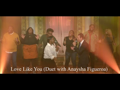 Love Like You (Duet with Anaysha Figueroa)