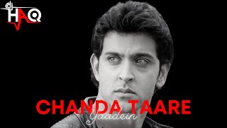 Download lagu Chanda Taare VIDEO | Yaadein | DJ Haq | Hrithik Roshan | Kareena Kapoor | Bollywood Remix mp3
