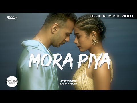 Mora Piya Official Music Video | Arslan Nizami | Shradha Mishra | RIQQAT
