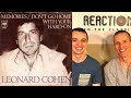 Reaction to Leonard Cohen! Don't Go Home With Your Hard-On Song Reaction!