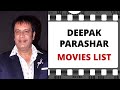DEEPAK PARASHAR Movies List दीपक पाराशर मूवीज लिस्ट