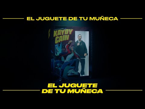 Kaydy Cain, GARZI - El Juguete De Tu Muñeca (Videoclip Oficial)
