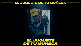 El Juguete De Tu Muñeca Music Video