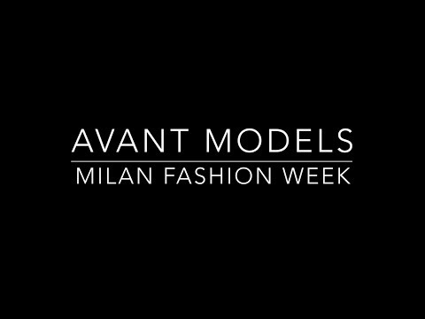 AVANT MODELS | MILAN FASHION WEEK S/S 2018