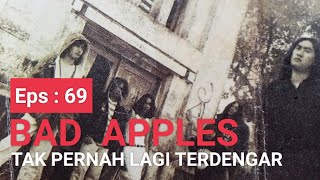 Download lagu BAD APPLES : Tak Pernah Lagi Terdengar mp3