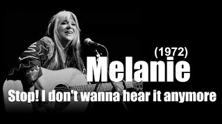 Melanie - Stop! I don&#39;t wanna hear it anymore (1972)