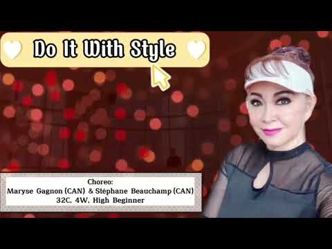 Do It With Style - Linedance by Maryse Gagnon (CAN) & Stephane Beauchamp (CAN)