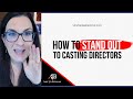 Audition Tips | How To Stand Out To Casting Directors