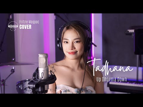 Up Dharma Down - Tadhana (Cover by Fritzie)