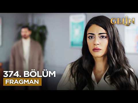 Gelin Dizisi 3. Sezon 374. Bölüm Fragmanı - Ön İzleme Detayları