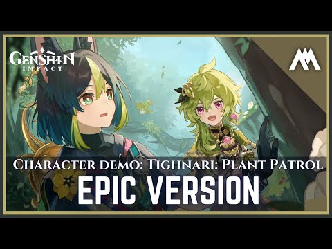「Tighnari: Plant Patrol」| EPIC VERSION | Genshin Impact | Fan-arrangement |