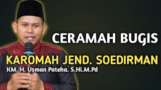 Download lagu KAROMAH JENDRAL SOEDIRMAN || CERAMAH BUGIS | KM. H. USMAN PATEHA. S.HI.M.Pd mp3