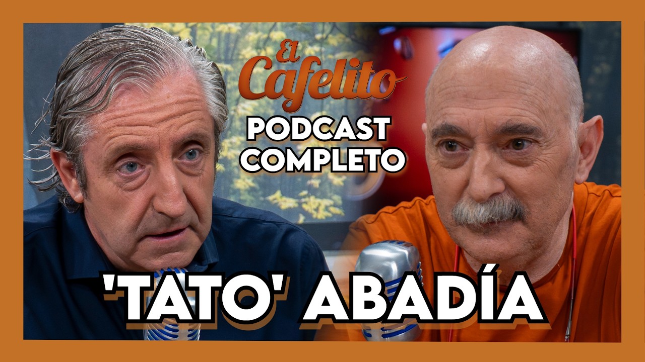 EL CAFELITO DE JOSEP PEDREROL #61 | 'TATO' ABADÍA | PODCAST COMPLETO