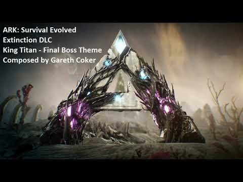 ARK: Extinction - King Titan - Final Boss Battle OST - By Gareth Coker