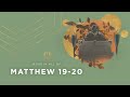Matthew 19-20 | The Rich Young Ruler | Bible Study