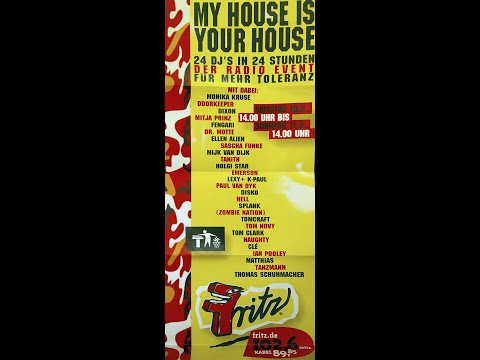 Radio Fritz - My House Is Your House - 2001-02-10 - 24 DJs in 24 Stunden - Der Radio Event Für Mehr