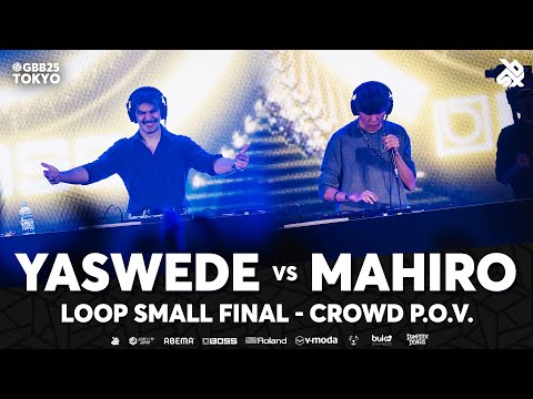MAHIRO 🇯🇵 vs Yaswede 🇧🇪 | (Crowd POV) GBB25 | Small Final