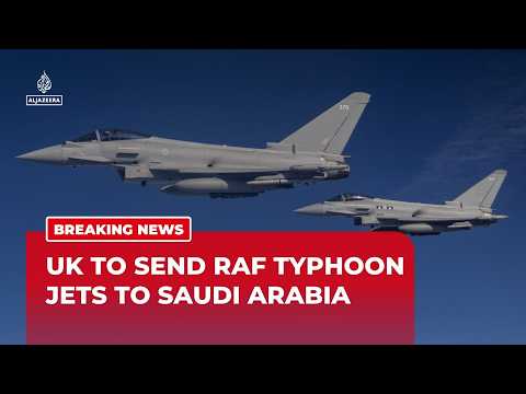 UK to deploy RAF Typhoon jets to support Saudi Arabia against Houthi attacks