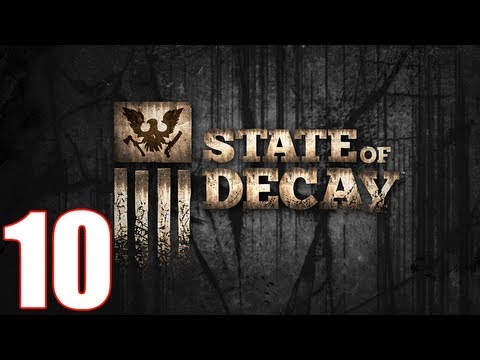 State Of Decay Walkthrough Part 10 Gameplay Let's Play [1080p]