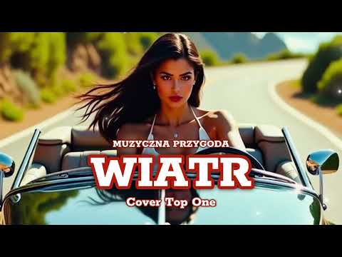 Muzyczna Przygoda - Wiatr (Cover Top One)