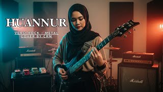 Download lagu HUANNUR VERSI ROCK - METAL (COVER CRM) SENSASI ROCK YANG MENGGETARKAN JIWA BIKIN MERINDING mp3