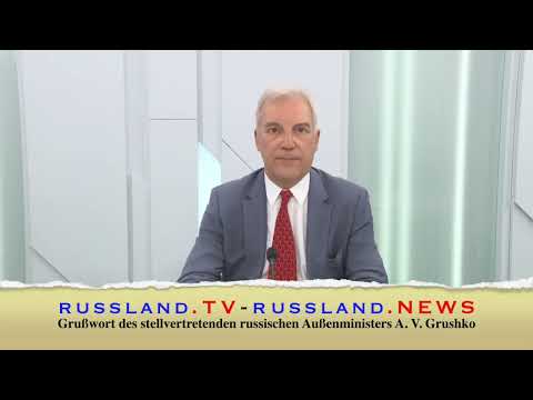 Grußwort des stellvertretenden russischen Außenministers A  V  Grushko