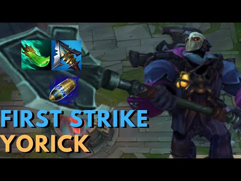 First Strike is now the best rune on Yorick