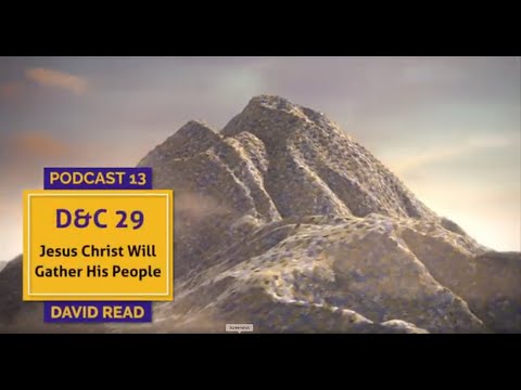 Come Follow Me 2021 with Rod Meldrum & David Read Lesson #13 D&C 29 Part 1