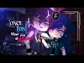 Once His Now His 𝑨𝑺𝑺𝑰𝑺𝑻𝑨𝑵𝑻 ️‍ GCMM EXTENDED PART 1 Gacha Mini Movie