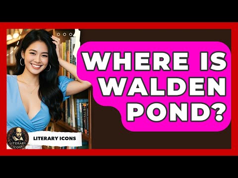 Where Is Walden Pond? - Literary Icons