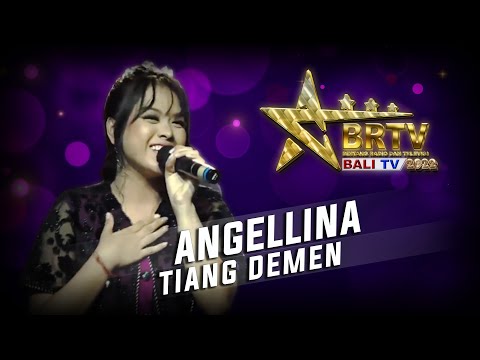 ANGELLINA  - TIANG DEMEN | BRTV BALITV 2022