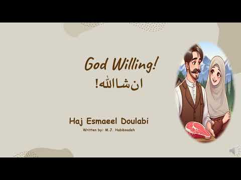 🌻Haj Esmaeel Doulabi: lways Say if God Wills!🌻 
