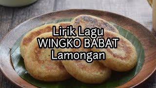 Download lagu Lagu Wingko Babat Lamongan - Lirik Lagu mp3 Download lagu Lagu Wingko Babat Lamongan - Lirik Lagu mp3