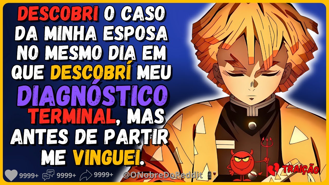 🗿🍷Descobri minha doença terminal no mesmo dia que descobri o caso da minha esposa...