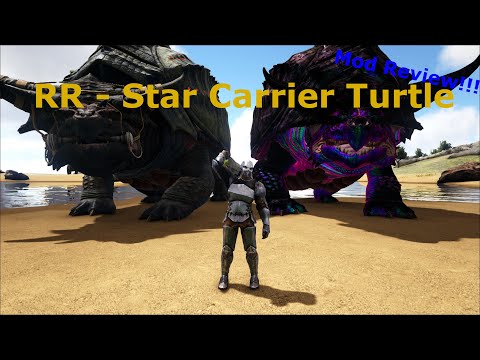 RR - Star Carrier Turtle Ark Mod Review