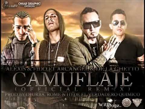 Camuflaje - Alexis & Fido Ft De La Ghetto & Arcangel (Official Remix)