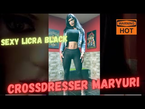 CROSSDRESSER MARYURI IN SEXY BLACK LEGGINS🔥 CROSSDRESSING