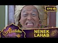 KOCAK Bang Lahab Nyamar Jadi Nenek Tua Aladdin Eps 99 Part 1