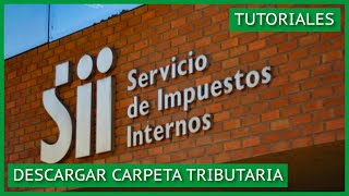 Tutoriales SII - Descargar Carpeta Tributaria