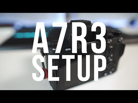 How I setup my Sony A7Riii for Wedding Photography + Video